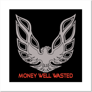 Firebird - Money Well Wasted Posters and Art